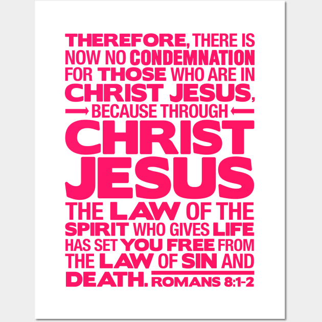 Romans 8:1-2 Christ Jesus Wall Art by Plushism